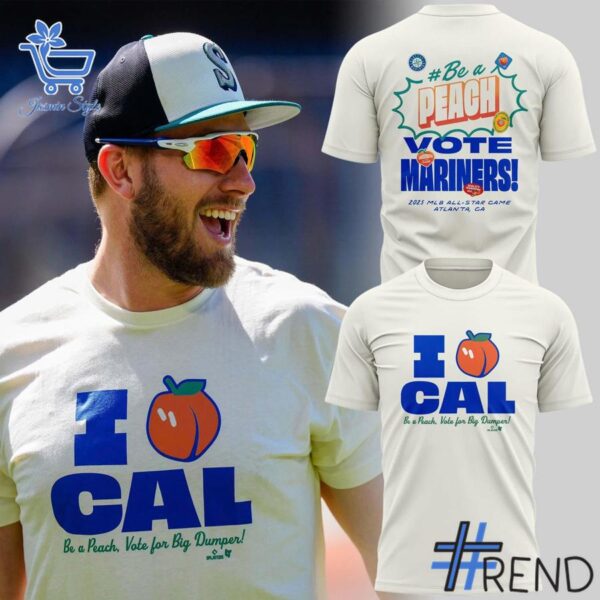 Vote Cal Seattle Mariners Be A Peach Shirt design displayed on high-quality clothing fabric