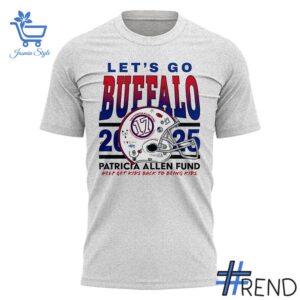 The 2025 Josh Allen Let s Go Buffalo Patricia Allen Fund T Shirt 2 jpg brings street-ready confidence to everyday outfits.