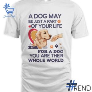 Layered outfit featuring 1 A dog may be just a part of your life Shirt as the key piece