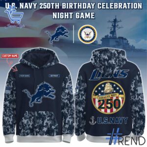 1 Detroit Lions US Navy 250th Birthday Hoodie featuring a bold design for everyday confidence.
