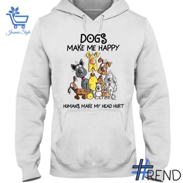 3 Dogs make me happy Shirt featuring a bold design for everyday confidence.