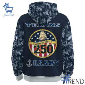 3 Houston Texans US Navy 250th Birthday Hoodie featuring a bold design for everyday confidence.