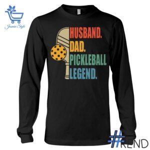 Crafted with care, the 2 Husband Dad Pickleball Legend Shirt delivers a versatile look and lasting quality.