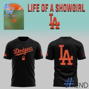 Bold and versatile 1 Los Angeles Dodgers Life of a Showgirl Shirt for any occasion.