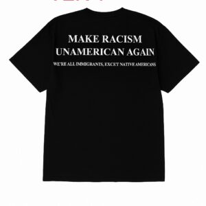 The Make Racism Unamerican Again Shirt brings street-ready confidence to everyday outfits.