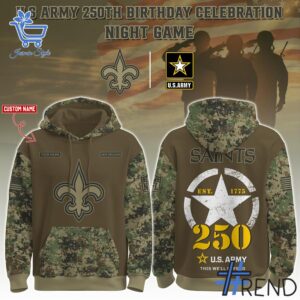 1 New Orleans Saints US Army 250th Birthday Hoodie featuring a bold design for everyday confidence.