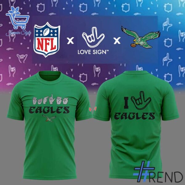 The Philadelphia Eagles NFL ASL Collection by Love Sign American Sign Language Shirt 1 jpg delivers iconic streetwear energy.
