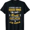 There Are Four Useless Things In This World T Shirt designed with a clean aesthetic for everyday wear