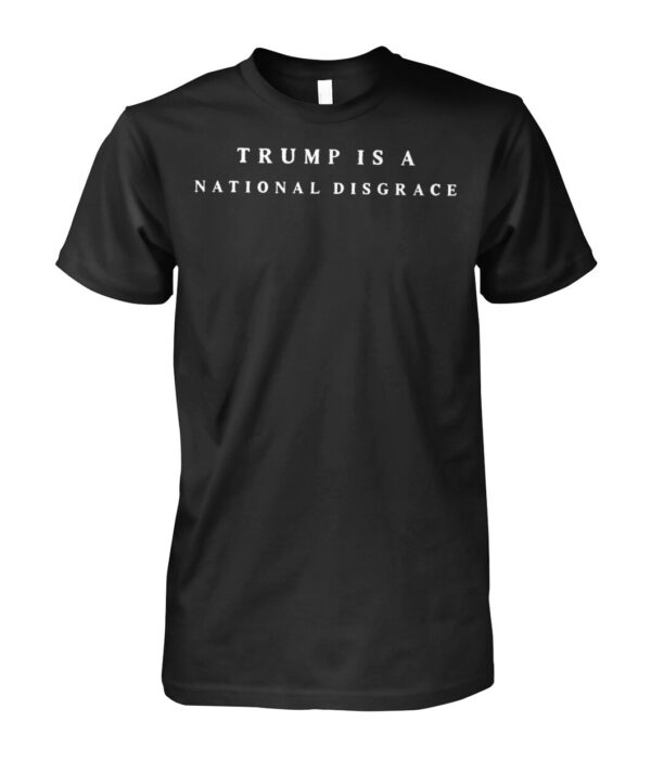 Trump is National Disgrace Shirt designed with a clean aesthetic for everyday wear