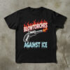 Versatile Blowtorches Against Ice t shirt perfect for casual and sporty looks.