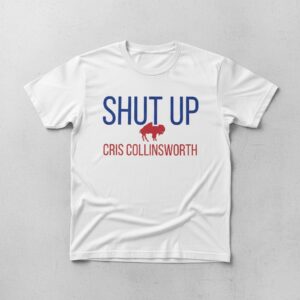 The Buffalo Football Shut Up Cris Collinsworth Shirt is built for bold street style.