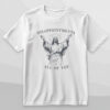 Refresh your collection with the timeless Disappointments All Of You T Shirt.