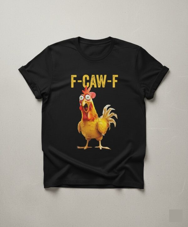 The F Caw F Chicken Shirt adds a colorful spark to your wardrobe.