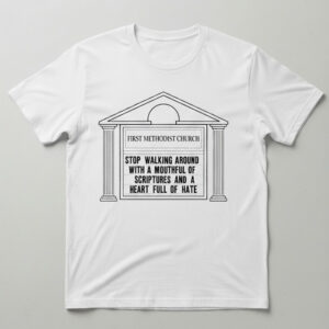 Comfortable FIRST METHODIST CHURCH Shirt designed with attention to detail.