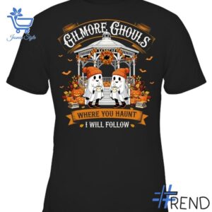 Trendy Gilmore Ghouls Where You Haunt I Will Follow Ghost Halloween Shirt perfect for casual and streetwear outfits.