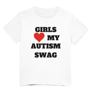 The Girls Love My Autism Swag Shirt brings street-ready confidence to everyday outfits.