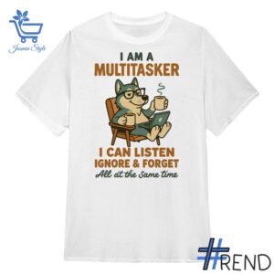 Refresh your collection with the timeless 1 Husky I Am A Multitasker I Can Listen Ignore Forgert Shirt.