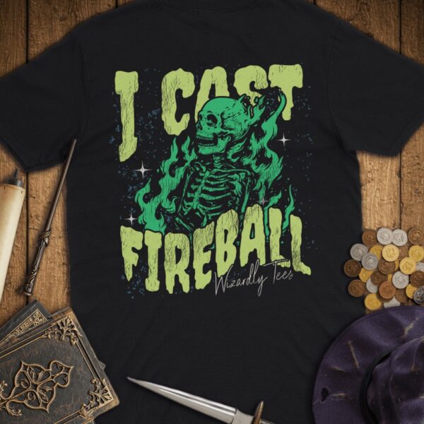 Comfortable I Cast Fireball Green Skeleton T Shirt jpg designed with attention to detail.