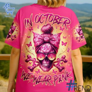 Refresh your collection with the timeless 1 In October We Wear Pink Messy Bun Breast Cancer Awareness Shirt.