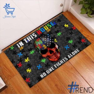 Trendy In This House No One Fights Alone Autism Awareness Doormat perfect for casual and streetwear outfits.