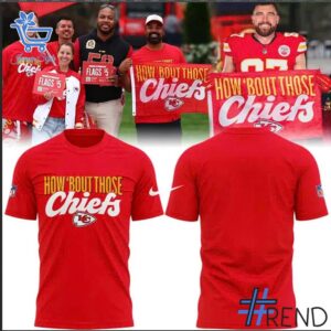 Versatile Kansas City Chiefs How 'Bout Those Chiefs Shirt perfect for casual and sporty looks.