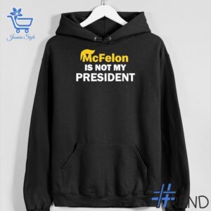 The Mc Felon Is Not My President Shirt adds a colorful spark to your wardrobe.