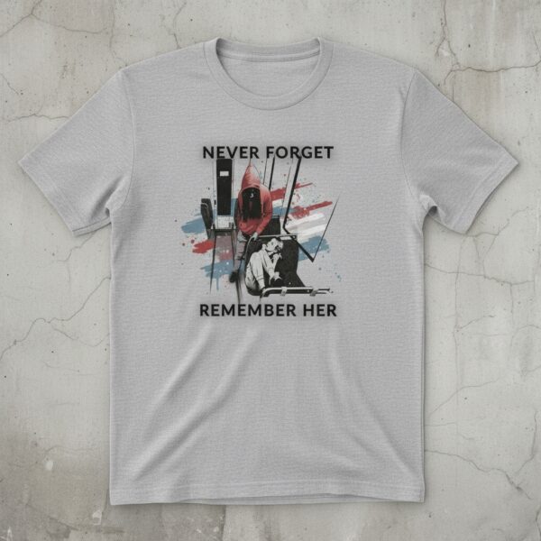 The Never Forget Remember Her Shirt adds a colorful spark to your wardrobe.