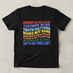 Stylish Scienece Saves Lives He's On The List Shirt designed for all-day comfort.