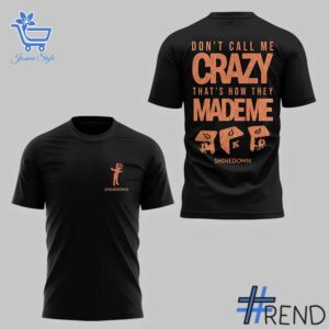 Take on every challenge with the Shinedown Don't Call Me Crazy Shirt.