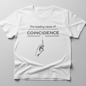 Versatile The Leading Cause Of Coincidence Shirt perfect for casual and sporty looks.