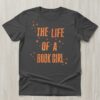 Trendy The Life of a Book Girl Shirt perfect for casual and streetwear outfits.
