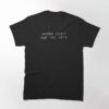 The Women Don’t Owe You T Shirt adds a colorful spark to your wardrobe.