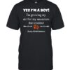 Refresh your collection with the timeless Yes I Am A Boy Every Child Matters Shirt.