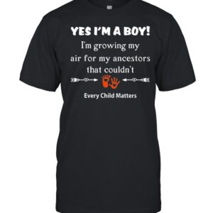 Refresh your collection with the timeless Yes I Am A Boy Every Child Matters Shirt.
