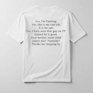 Trendy Yes I Am Painting Shirt perfect for casual and streetwear outfits.