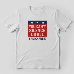 The You Can't Silence Us All I Am Charlie Shirt adds a colorful spark to your wardrobe.