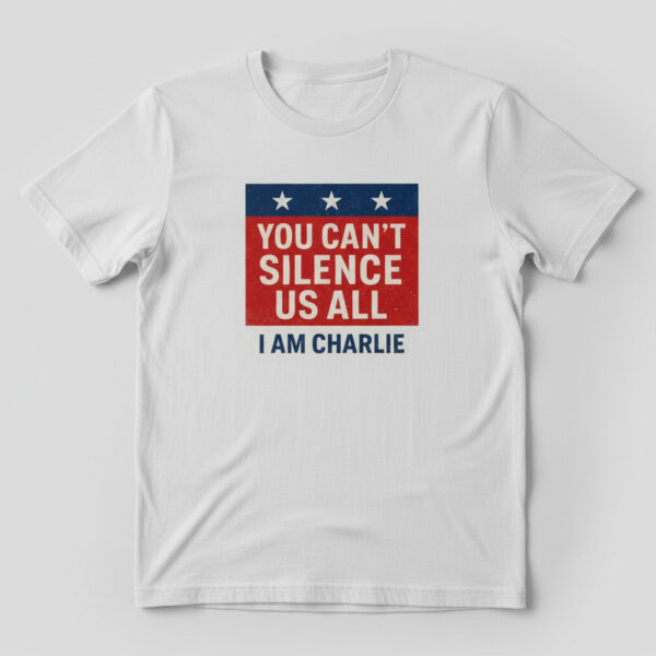 The You Can't Silence Us All I Am Charlie Shirt adds a colorful spark to your wardrobe.