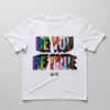 Fresh seasonal style featuring Be You Be True Shirt.