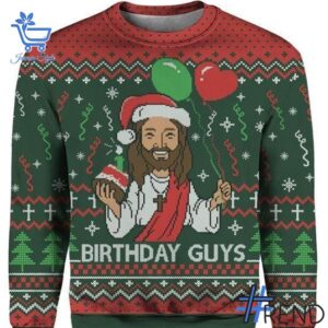 Express your true style with Birthday Guys Jesus Christmas Sweater.