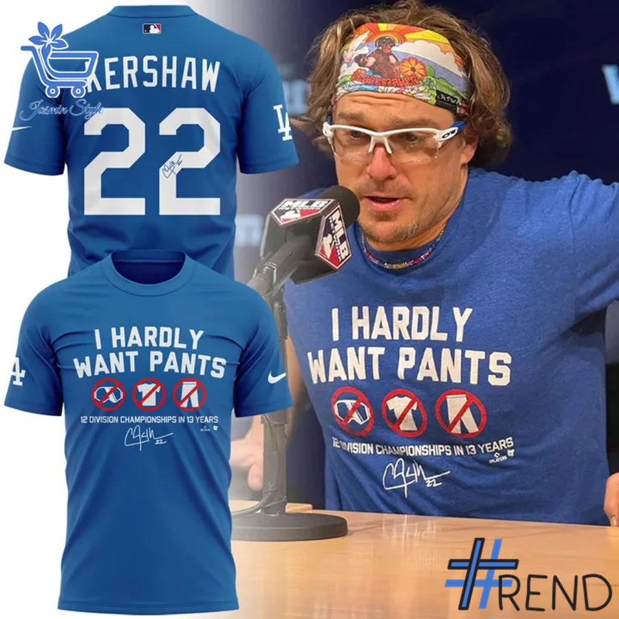 A timeless essential that elevates every outfit: Clayton Kershaw I don t want goggles I don t want a shirt I hardly want pants Dave Shirt 1 jpg.