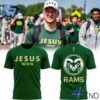 Premium quality and sleek design of Colorado State Rams football Jesus Won T Shirt.