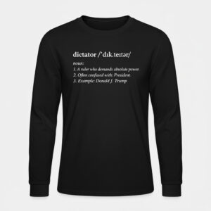 High-quality Dictator Trump T Shirt that brings your outfit to life.