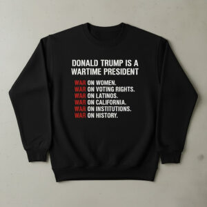 Donald Trump Is A Wartime President Shirt brings a fresh edge to your everyday outfit.