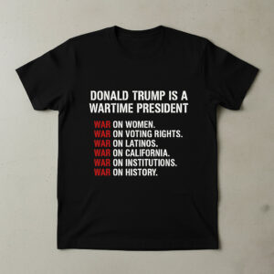 Donald Trump Is A Wartime President Shirt brings a fresh edge to your everyday outfit.