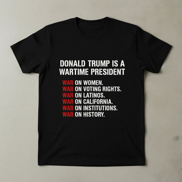 Donald Trump Is A Wartime President Shirt brings a fresh edge to your everyday outfit.