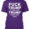 Fresh seasonal style featuring Fck Trump If U Like Trump Fck U Too T Shirt.