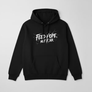 High-quality Feed Hope Not Fear Shirt that brings your outfit to life.