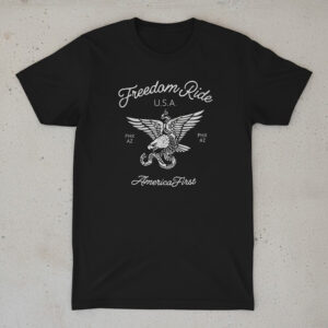 A timeless essential that elevates every outfit: Freedom Ride America First Shirt.