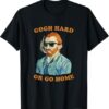 Fresh seasonal style featuring Gogh Hard Or Go Home T Shirt.