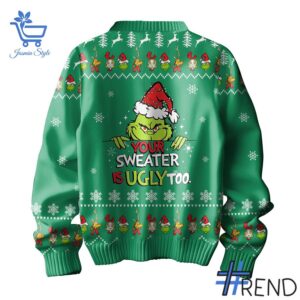 Sleek 3 Grinch All Your Sweaters are Ugly Christmas Sweater that complements both casual and streetwear styles.